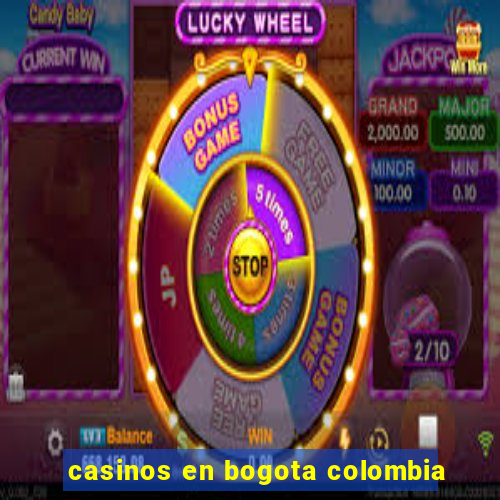 casinos en bogota colombia